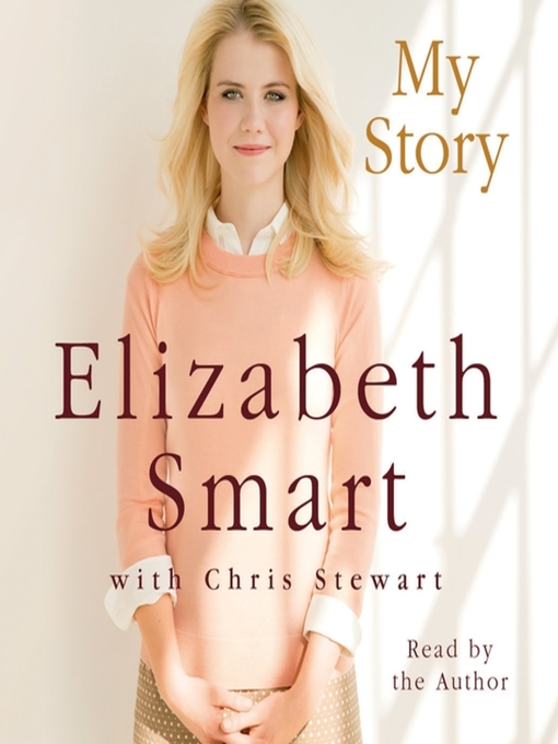Détails du titre pour My Story par Elizabeth Smart - Liste d'attente